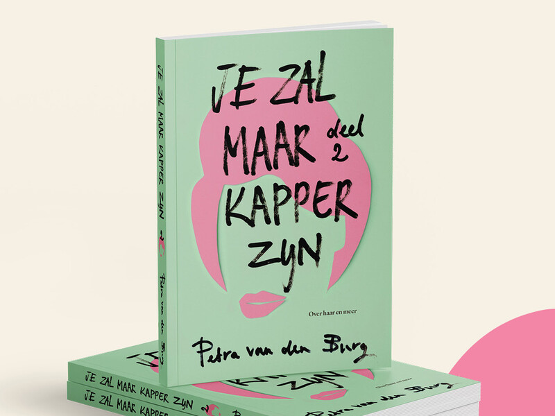 Petra van den Burg lanceert: &lsquo;Je Zal Maar Kapper Zijn&rsquo;